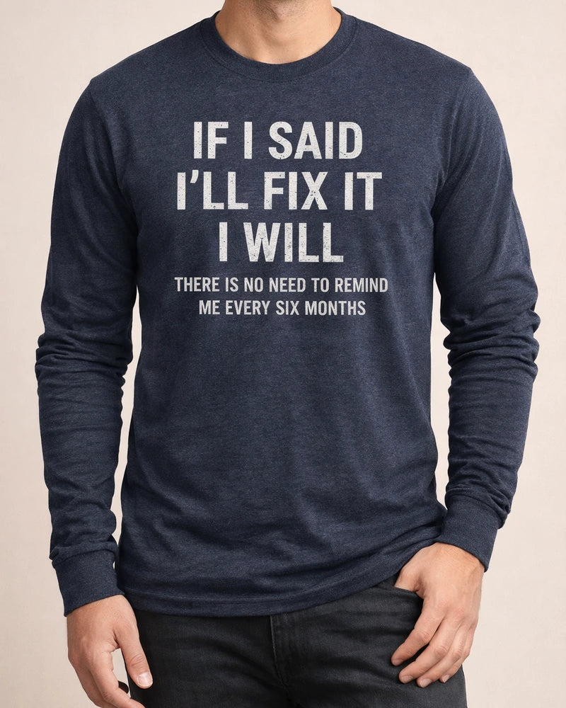 I WILL Personalized Casual Men's Printed Long-sleeved T-shirt | JRSEE:8c1b5690-a1a8-4332-bb95-6030c5d5f08f