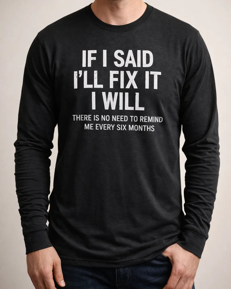 I WILL Personalized Casual Men's Printed Long-sleeved T-shirt | JRSEE:38ccaf91-40b0-4c0d-853c-faabc9ea86f6